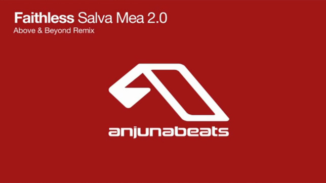 Faithless - Salva Mea 2.0 (Above & Beyond Remix)