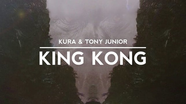 KURA & Tony Junior - King Kong