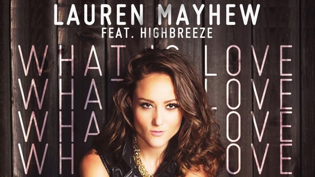 Lauren Mayhew feat. Highbreeze - What is Love