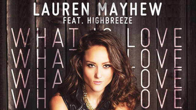 Lauren Mayhew feat. Highbreeze - What is Love