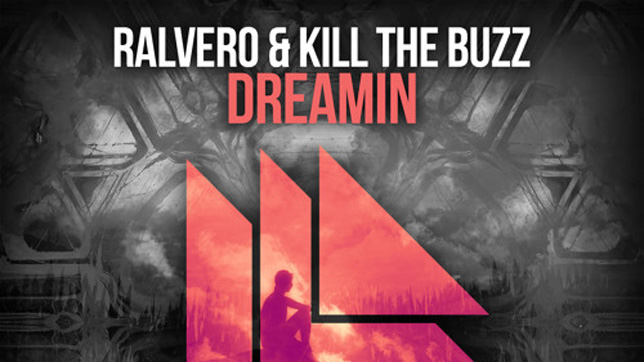 Ralvero & Kill The Buzz - Dreamin