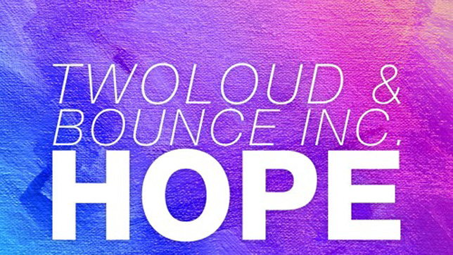 Twoloud & Bounce Inc. - Hope