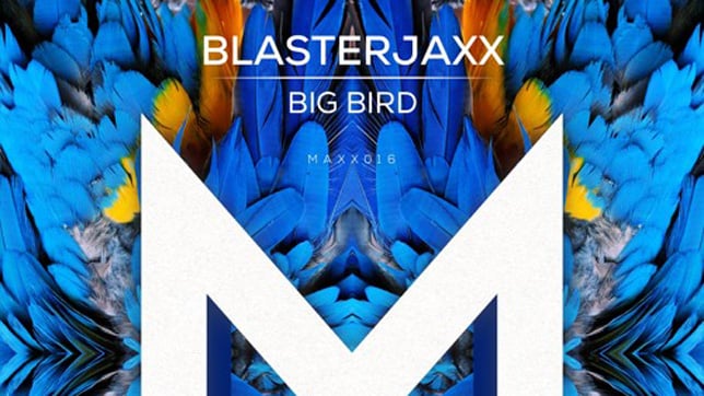 Blasterjaxx - Big Bird