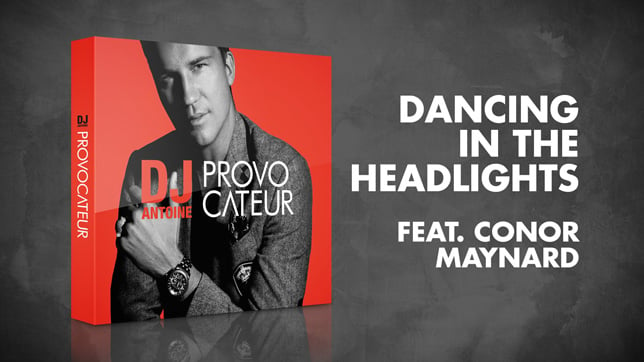 DJ Antoine feat. Conor Maynard - Dancing in the Headlights