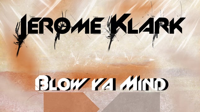 Jerome Klark - Blow Ya Mind