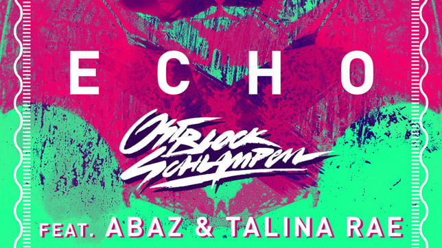 Ostblockschlampen - Echo (feat. Abaz & Talina Rae)