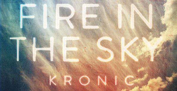 Kronic - Fire In The Sky