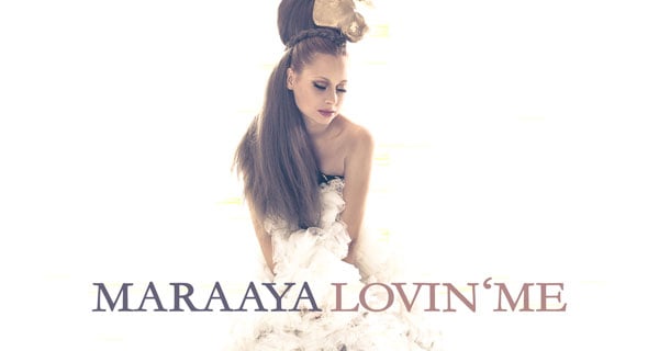 Maraaya - Lovin' Me