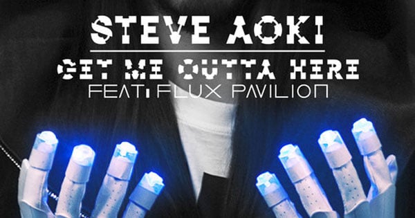 Steve Aoki & Flux Pavilion - Get Me Outta Here