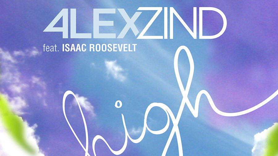 Alex Zind feat. Isaac Roosevelt - High