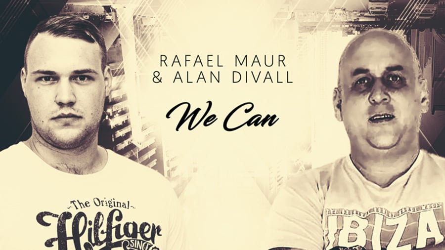 Rafael Maur & Alan Divall - We Can