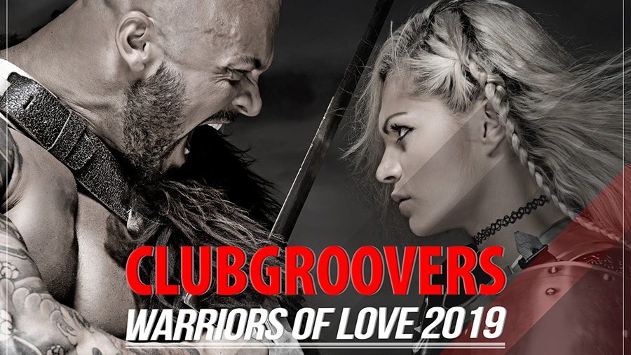 Clubgroovers - Warriors of Love 2019