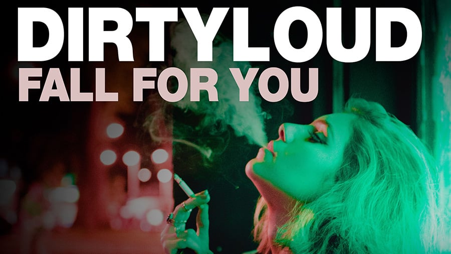 Dirtyloud - Fall For You