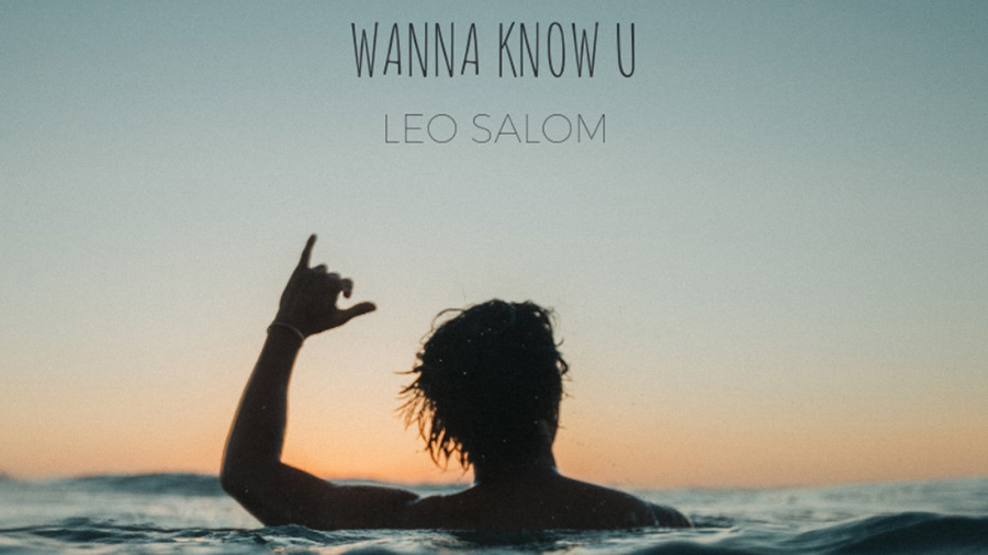 Leo Salom - Wanna Know U