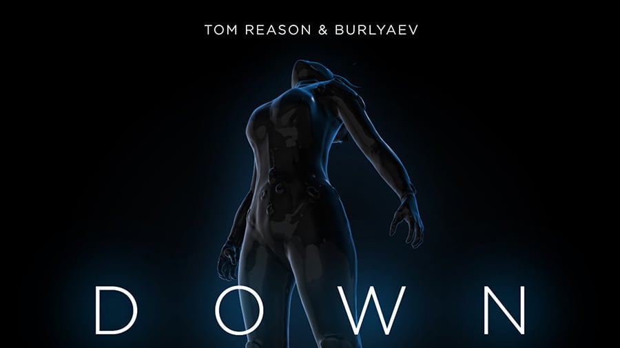 Tom Reason & Burlyaev - Down