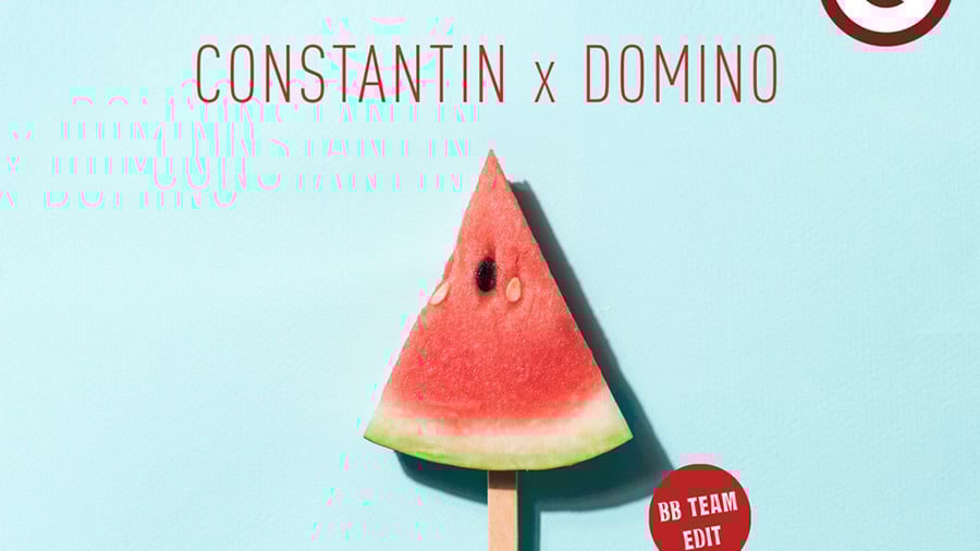 Constantin & Domino - Watermelon Sugar (BB Team Edit)