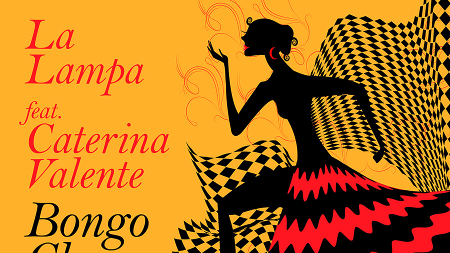La Lampa feat. Caterina Valente - Bongo Cha Cha Cha