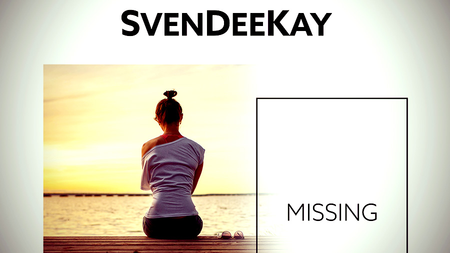 SvenDeeKay - Missing