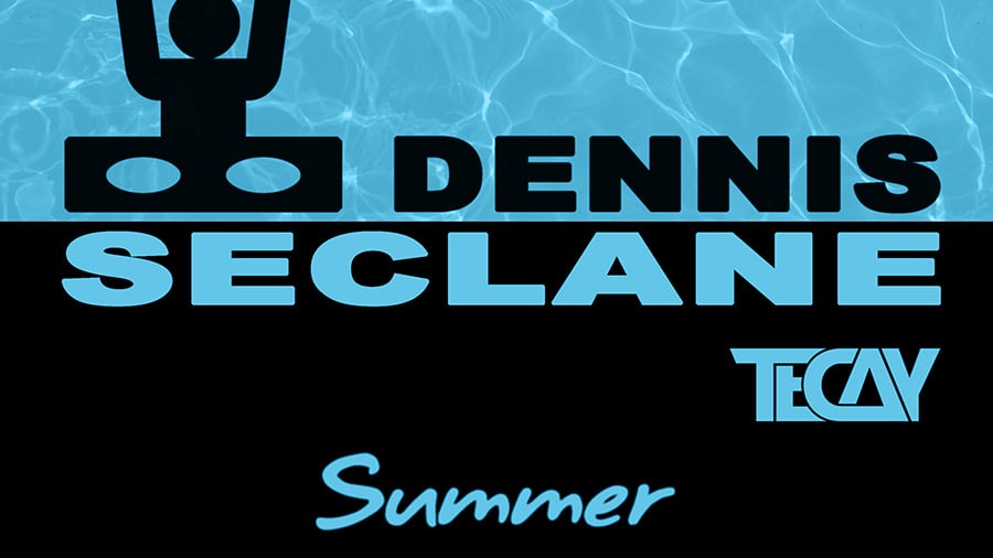 Dennis SecLane & TeCay - Summer