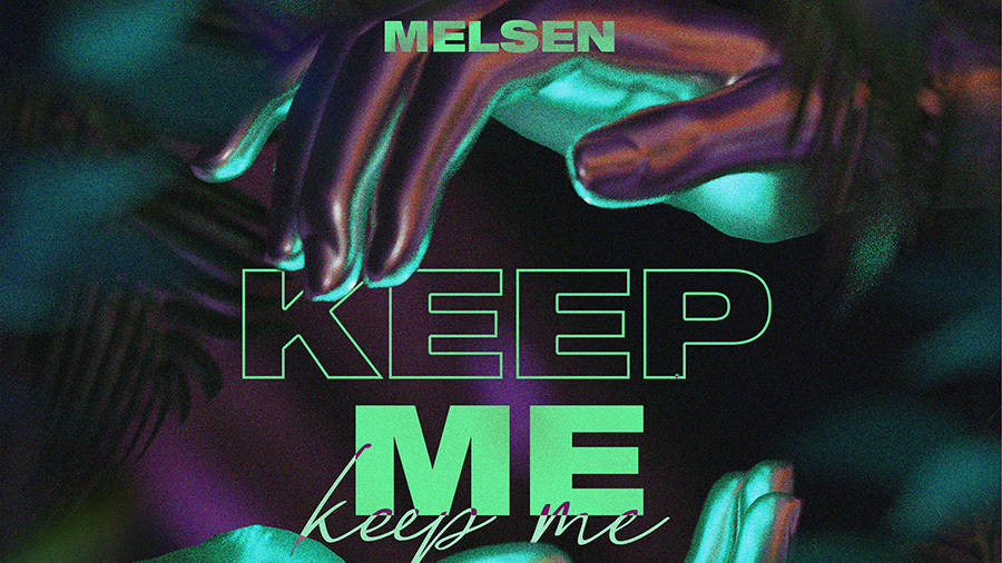 Melsen - Keep Me