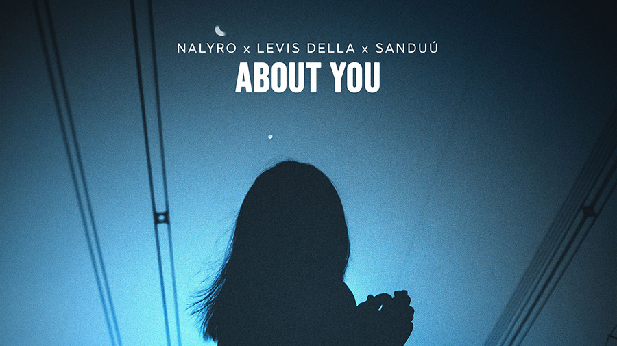 NALYRO x Sanduú x Levis Della - About You