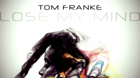 Music Promo: 'Tom Franke - Lose My Mind'
