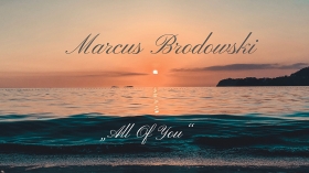 Music Promo: 'Marcus Brodowski - All Of You'
