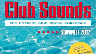 Club Sounds - Summer 2017 » [Tracklist]