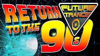 Future Trance - Return to the 90s