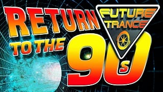 Future Trance - Return to the 90s