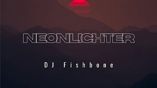 DJ Fishbone - Neonlichter