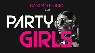 Dakimo Music & Sis - Party Girls