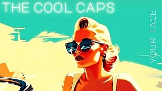 The Cool Caps - Your Face