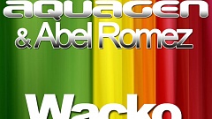 Aquagen & Abel Romez - Wacko