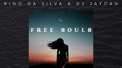 Rino da Silva & DJ JayCan - Free Souls