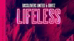 Basslovers United & Grrtz - Lifeless