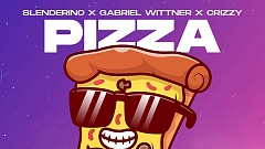 Slenderino, Gabriel Wittner, Crizzy - Pizza