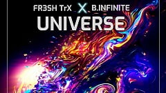 FR3SH TrX  x B. Infinite - Universe