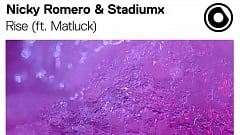Nicky Romero & Stadiumx - Rise (feat. Matluck)
