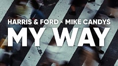 Harris & Ford x Mike Candys – My Way