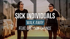 Sick Individuals feat. Greyson Chance - Walk Away