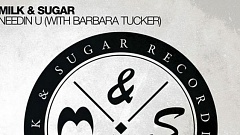 Milk & Sugar with Barbara Tucker - Needin U
