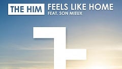 The Him feat. Son Mieux - Feels Like Home