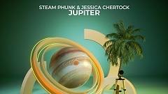 Steam Phunk& Jessica Chertock - Jupiter