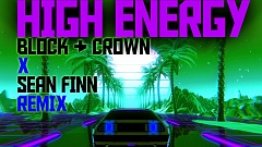 DJ Blackstone & Luxe 54 ft. Evelyn Thomas – High Energy (Block & Crown x Sean Finn Remix)