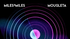 Miles & Miles x Mougleta - The Beat