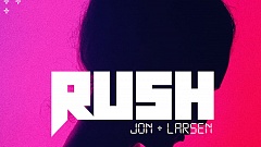JON + LARSEN - Rush