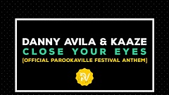 Danny Avila & Kaaze - Close Your Eyes