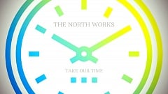 The North Works - Take Our Time