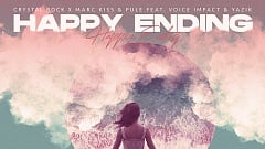 Crystal Rock & Marc Kiss & Pule feat. Voice Impact & Yazik – Happy Ending